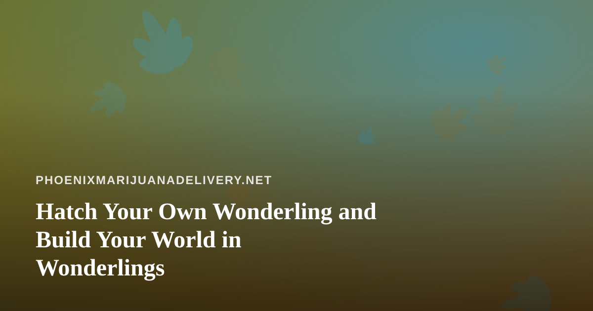 Hatch Your Own Wonderling and Build Your World in Wonderlings